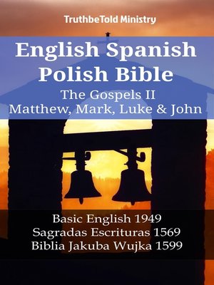 cover image of English Spanish Polish Bible--The Gospels IV--Matthew, Mark, Luke & John
